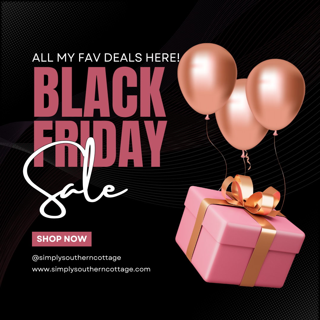 https://simplysoutherncottage.com/wp-content/uploads/2023/11/Simply-Southern-Cottage-Black-Friday-Sale-Facebook-Post.png